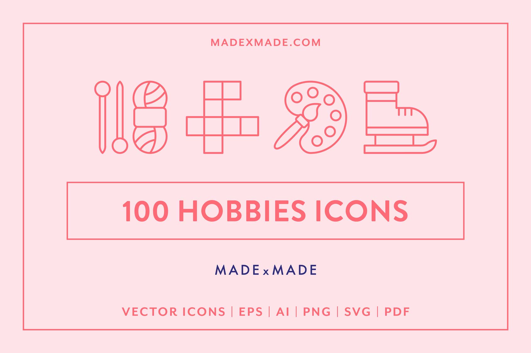 made x made icons hobbies
