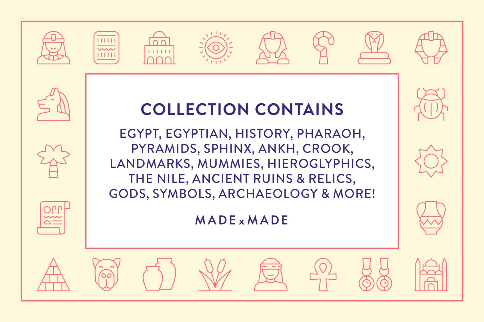 made x made icons Egypt cover – icons for ancient Egypt, history, pyramids, pharaohs, mummification, gods, archaeology - collection contains